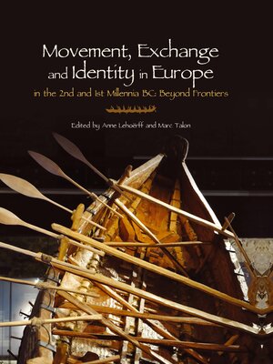 cover image of Movement, Exchange and Identity in Europe in the 2nd and 1st Millennia BC